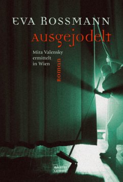 Ausgejodelt / Mira Valensky Bd.2 - Rossmann, Eva