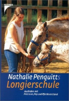 Nathalie Penquitts Longierschule - Penquitt, Nathalie