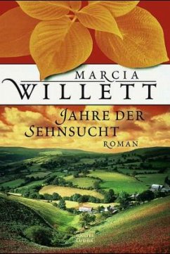 Jahre der Sehnsucht - Willett, Marcia