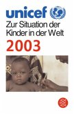 UNICEF, Zur Situation der Kinder in der Welt 2003