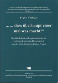 ..., dass überhaupt einer mal was macht! ..., dass überhaupt einer mal was macht!