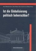 Ist die Globalisierung politisch beherrschbar?