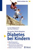 Der grosse TRIAS-Ratgeber Diabetes bei Kindern