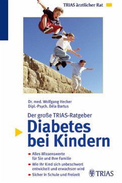 Der grosse TRIAS-Ratgeber Diabetes bei Kindern - Hecker, Wolfgang / Bartus, Béla