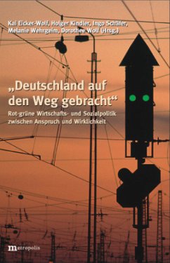 ' Deutschland auf den Weg gebracht' - Eicker-Wolf, Kai / Kindler, Holger / Schäfer, Ingo / Wehrheim, Melanie / Wolf, Dorothee (Hgg.)