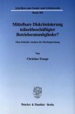 Mittelbare Diskriminierung teilzeitbeschäftigter Betriebsratsmitglieder?