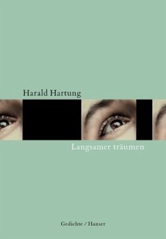 Langsamer träumen - Hartung, Harald