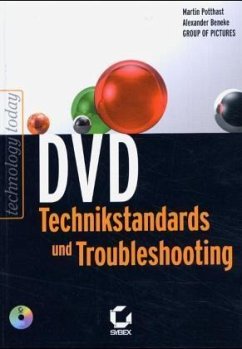 DVD-Technikstandards und Troubleshooting, m. CD-ROM - Potthast, Martin; Beneke, Alexander