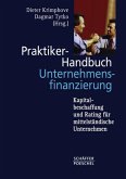 Praktiker-Handbuch Unternehmens-Finanzierung