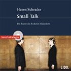 Small Talk, 1 Audio-CD - Hesse, Jürgen; Schrader, Hans-Christian