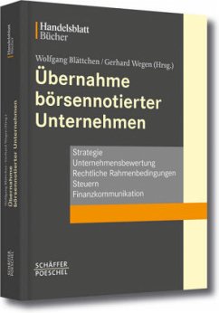 Übernahme börsennotierter Unternehmen - Blättchen, Wolfgang / Wegen, Gerhard (Hgg.)