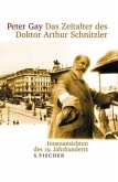 Das Zeitalter des Doktor Arthur Schnitzler