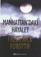 Manhattandaki Hayalet - Forsyth, Frederick