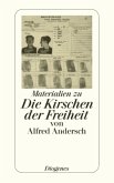 Materialien zu Die Kirschen der Freiheit von Alfred Andersch