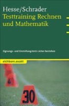 Testtraining Rechnen und Mathematik - Hesse, Jürgen; Schrader, Hans Chr.