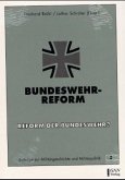 Bundeswehrreform - Reform der Bundeswehr?