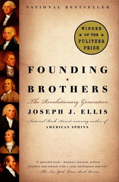 Founding Brothers: The Revolutionary Generation - Ellis, Joseph J.