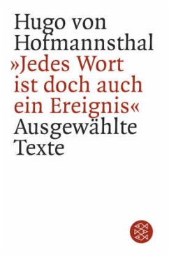 'Jedes Wort ist doch auch ein Ereignis' - Hofmannsthal, Hugo von