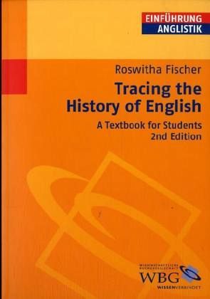 Tracing the History of English Tracing the History of English