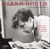 Glenn Gould, Ein Leben in Bildern Glenn Gould, Ein Leben in Bildern