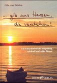 Gib uns Herzen, die verstehen!