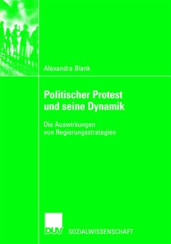 Politischer Protest und seine Dynamik - Blank, Alexandra