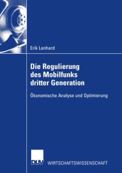 Die Regulierung des Mobilfunks dritter Generation - Lenhard, Erik