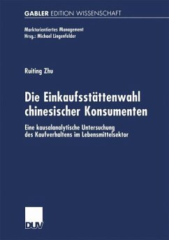 Die Einkaufsstättenwahl chinesischer Konsumenten - Zhu, Ruiting