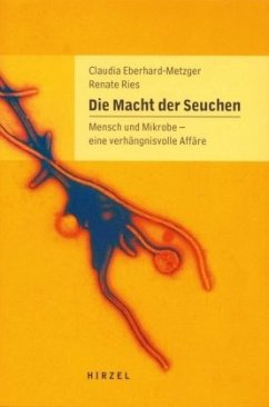 Die Macht der Seuchen - Eberhard-Metzger, Claudia;Ries, Renate