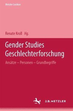 Metzler Lexikon Gender Studies-Geschlechterforschung - Kroll, Renate (Hrsg.)