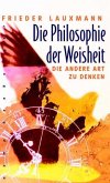 Die Philosophie der Weisheit Die Philosophie der Weisheit