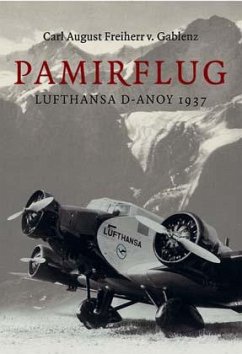 Pamirflug - Gablenz, Carl A. Freiherr von