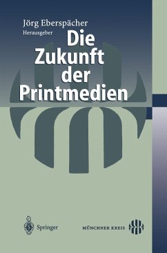 Die Zukunft der Printmedien - Eberspächer, Jörg (Hrsg.)
