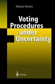 Voting Procedures under Uncertainty