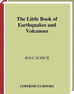 The Little Book of Earthquakes and Volcanoes - Schick, Rolf