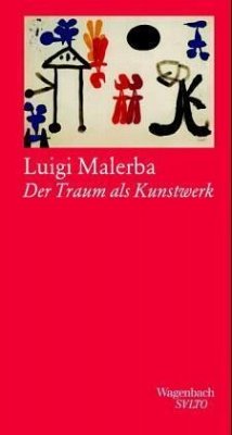 Der Traum als Kunstwerk - Malerba, Luigi