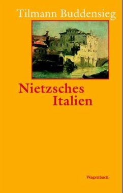 Nietzsches Italien - Buddensieg, Tilmann