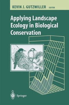 Applying Landscape Ecology in Biological Conservation - Gutzwiller, Kevin (ed.)