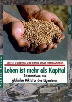 Leben ist mehr als Kapital - Duchrow, Ulrich; Hinkelammert, Franz J.