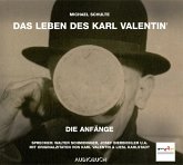 Das Leben des Karl Valentin, Audio-CDs / Die Anfänge, 1 Audio-CD