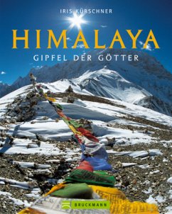 Himalaya, Gipfel der Götter - Kürschner, Iris