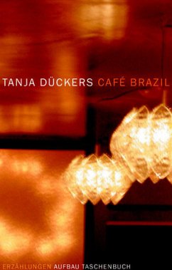 Cafe Brazil - Dückers, Tanja
