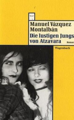 Die lustigen Jungs von Atzavara - Vázquez Montalbán, Manuel