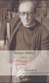 Heiner Müller oder Das Prinzip Zweifel