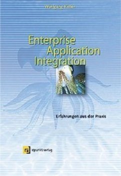 Enterprise Application Integration - Keller, Wolfgang