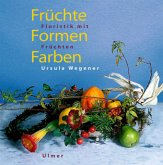 Früchte - Formen - Farben