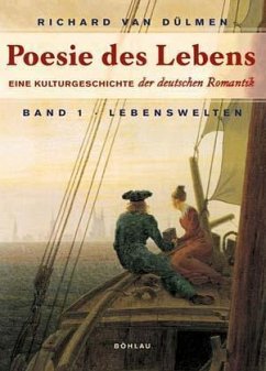 Lebenswelten / Poesie des Lebens, 2 Bde. 1 - Dülmen, Richard van