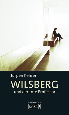 Wilsberg und der tote Professor / Wilsberg Bd.14 - Kehrer, Jürgen