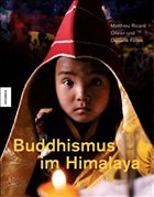 Buddhismus im Himalaya - Fölllmi, Daniele; Ricard, Matthieu