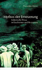 Mythos der Erneuerung - Meier, Franziska